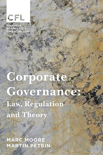Corporate Governance: Law, Regulation and Theory